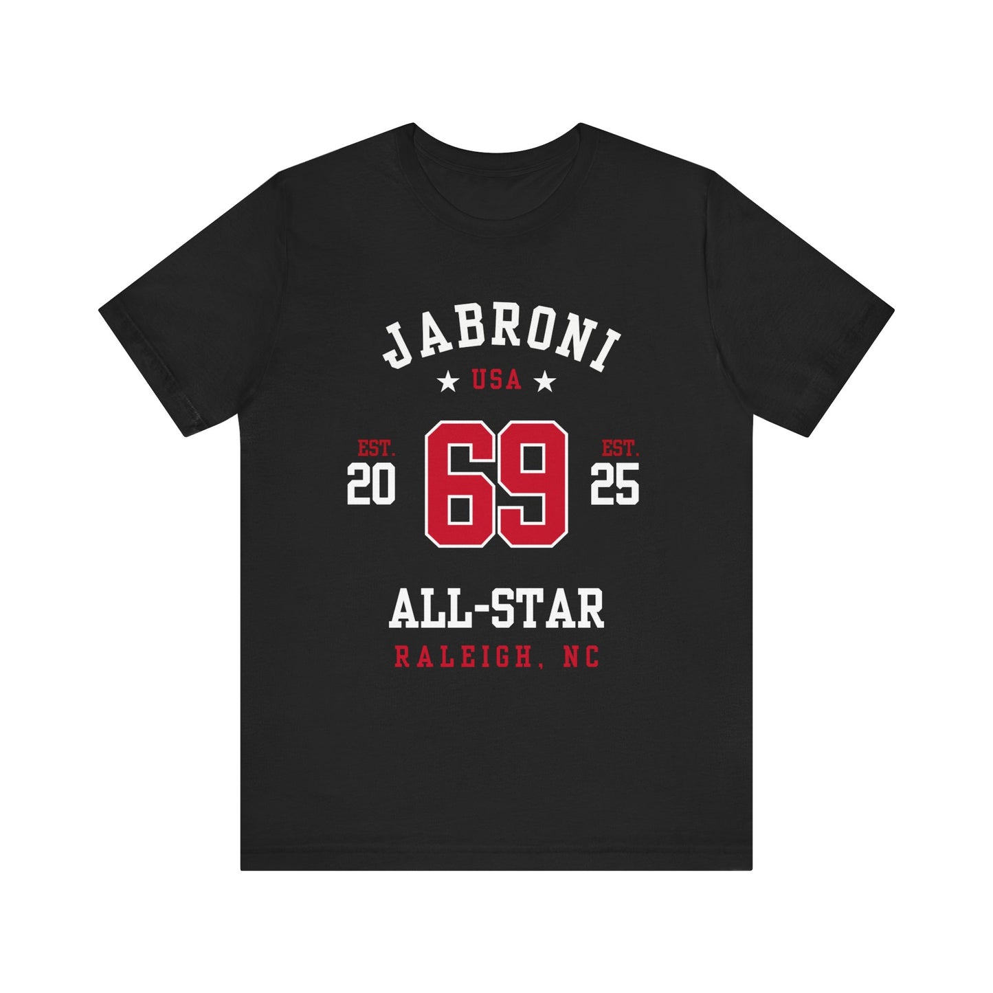 Raleigh NC: Jabroni All-Star T-Shirt