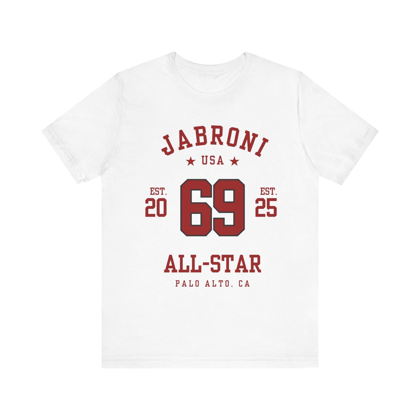 Palo Alto CA: Jabroni All-Star T-Shirt